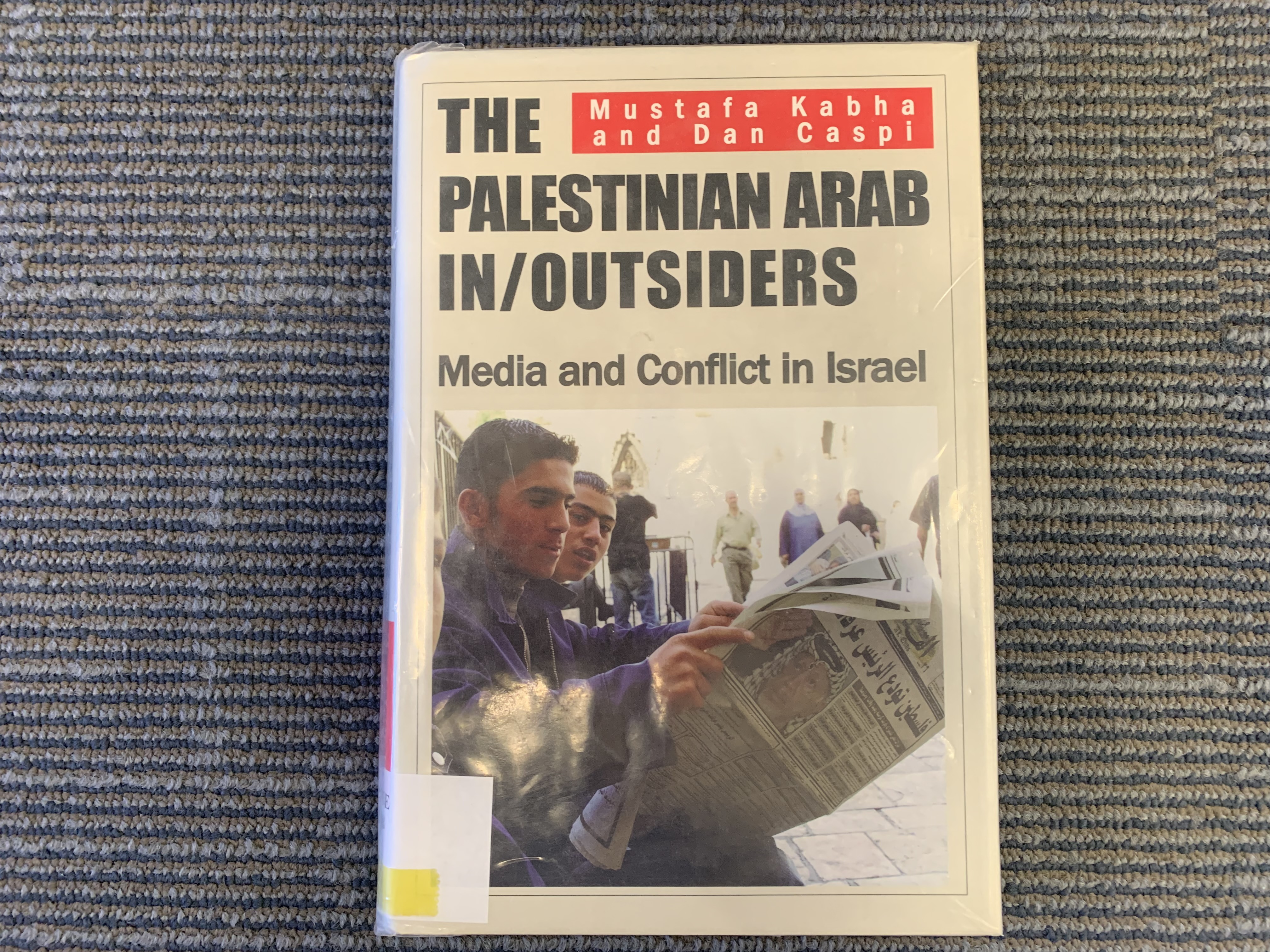 Cover Of The Book The Palestinian Arab In Outsiders Media And Conflict In Israel